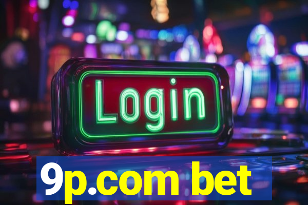 9p.com bet